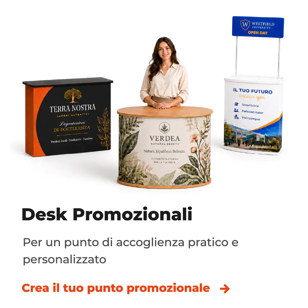 Desk promozionali personalizzati per accoglienza, eventi e punti vendita